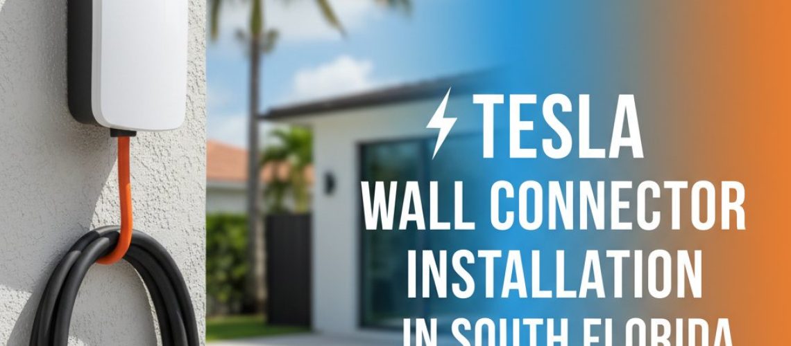 Tesla Wall Connector Installation in South Florida